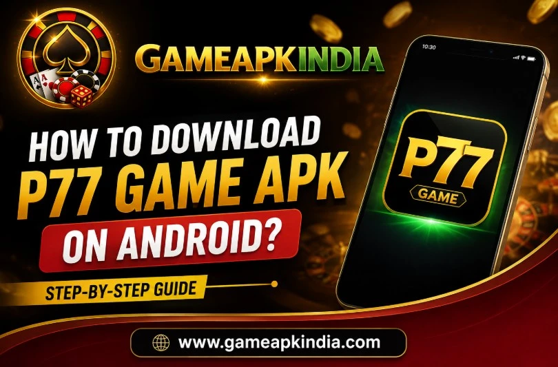 P77 Game APK download article illustration for Android users in India